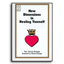 New Dimensions in Healing Yourself
