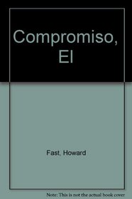 Compromiso, El (Spanish Edition)