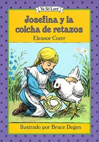 Josefina y La Colcha De Retazos (Ya Se Leer) / The Josefina Story Quilt (I Can Read!, Level 3) (Spanish)