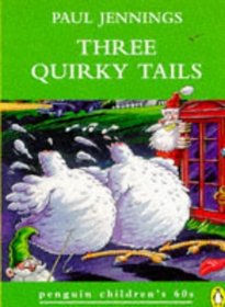 Three Quirky Tails (Penguin Children's 60s)