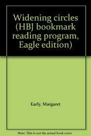 Widening circles (HBJ bookmark reading program, Eagle edition)