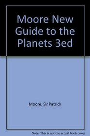 Moore New Guide to the Planets 3ed