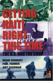 Getting Haiti Right This Time : The U.S. and the Coup (Read and Reist)