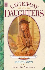 Janey's Own (Latter-Day Daughters Series)