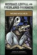 Werewolves (Mysteries, Legends, and Unexplained Phenomena)