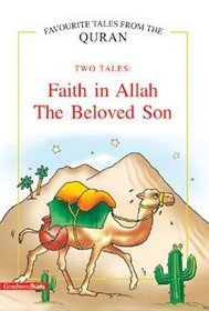 Faith in Allah / the Beloved Son: Two Tales