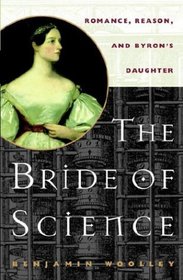 The Bride of Science: Romance, Reason, and Byron's Daughter