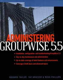Administering GroupWise 5.5