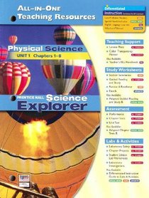 All-in-one Teaching Resources: Physical Science Unit 1 (Science Explorers, Chapters 1-8)