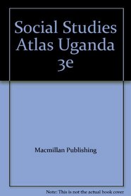 Social Studies Atlas Uganda 3e