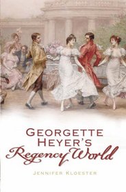 Georgette Heyer's Regency World