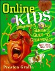 Online Kids : A Young Surfer's Guide to Cyberspace