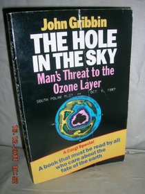 The Hole In The Sky: Man's Threat To The Ozone Layer