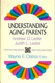 Understanding Aging Parents (Christian Care Books, 8)