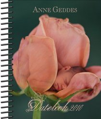 Anne Geddes Flower Collection: 2010 Desk Calendar