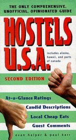 Hostels U.S.A.: The Only Comprehensive, Unofficial, Opinionated Guide
