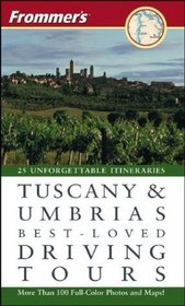 Frommer's Tuscany  Umbria's Best-Loved Driving Tours (Best Loved Driving Tours)