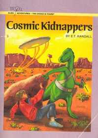 Cosmic Kidnappers (Choose Your Own Story Series)