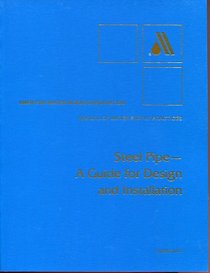 Steel Pipe: A Guide for Design and Installation/M11 (American Water Works Association//a W W a Manual)
