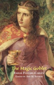 The Magic Goblet: A Swedish Tale (Valancourt Classics)