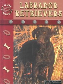 Labrador Retrievers (Rourke's Guide to Dogs)