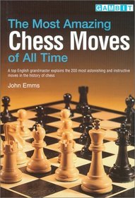 Most Amazing Chess Moves of All Time