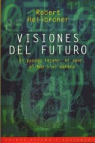 Visiones del futuro / Visions of the Future (Spanish Edition)