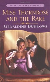 Miss Thornrose and the Rake (Signet Regency Romance)