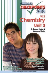 Cambridge Checkpoints VCE Chemistry Unit 3 2010 2010: Unit 3