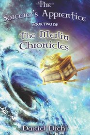 The Sorcerer's Apprentice (The Merlin Chronicles) (Volume 2)
