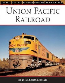 Union Pacific Railroad (MBI Railroad Color History)