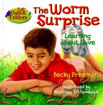 The Worm Surprise (Gabe and Critters)