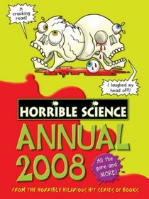 Horrible Science Annual 2008 (Horrible Science) (Horrible Science)