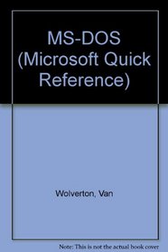 MS-DOS (Microsoft Quick Reference)
