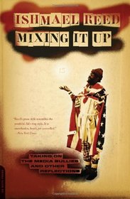 Mixing It Up: Taking On the Media Bullies and Other Reflections