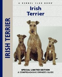 Irish Terrier: A Comprehensive Owner's Guide (Kennel Club Dog Breed Series)