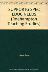 Supporting Special Educational Needs in Secondary School Classrooms (Roehampton Teaching Studies)