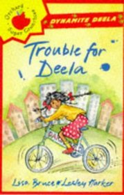 Deela the Dynamo: Trouble for Deela (Orchard Readalones)