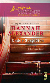 Under Suspicion (Hideaway, Bk 6) (Love Inspired Suspense, No 25)