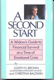A Second Start: A Widow's Guide to Financial Survival at a Time of Emotional Crisis