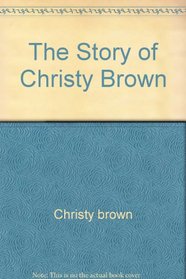 The Story of Christy Brown