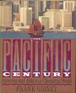 The Pacific Century: America and Asia in a Changing World/a Robert Stewart Book