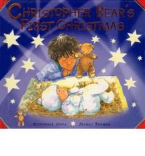 Christopher Bear's First Christmas (The Tales of Christopher Bear)