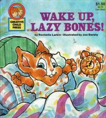 Wake Up Lazy Bones Rochelle Larkin Hardcover