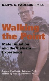 Walking the Point: Male Initiation and the Vietnam Experience