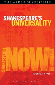 Shakespeare's Universality (Shakespeare Now!)