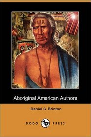 Aboriginal American Authors (Dodo Press)
