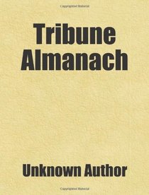 Tribune Almanach: Includes free bonus books.