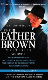 Father Brown Mysteries, The - The Hammer of God, The Curse of the Golden Cross, The Mirror of the Magistrate, The Wrong Shape