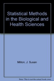 Statistical Methods in the Biological and Health Sciences